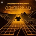 Legend Gold [Remaster] by Professor LaCroix featuring Kestrin