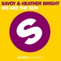 We Are The Sun by Savoy & Heather Bright