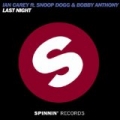 Last Night by Ian Carey featuring Snoop Dogg and Bobby Anthony