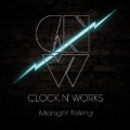 Midnight Talking by Clock n' Works
