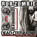 Dead City Radio And The New Gods Of Supertown by Rob Zombie