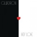 Hey Love by Quadron