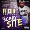 It's a Scary Site [Explicit] by Fredo Santana