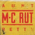 Aunt Betty [Explicit] by Middle Class Rut