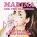 How To Be A Heartbreaker Remixes by Marina and The Diamonds