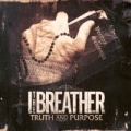 Truth And Purpose by I The Breather