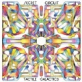 Tactile Galactics by Secret Circuit