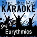 Sing Like Eurythmics (Karaoke Version) by La-Le-Lu
