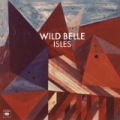 Isles by Wild Belle