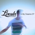 In My Dreams EP by Lincoln Jesser