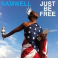Just Be Free by Samwell