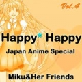 Happy Happy, Vol. 4 (Japan Anime Special) by Miku & Her Friends