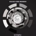Let It Buffer [Explicit] by Kleenex Girl Wonder