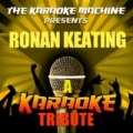 The Karaoke Machine Presents - Ronan Keating by The Karaoke Machine