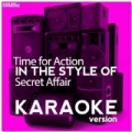 Time for Action (In the Style of Secret Affair) [Karaoke Version] - Single by Ameritz Digital Karaoke