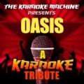The Karaoke Machine Presents - Oasis by The Karaoke Machine
