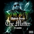 The Matter (feat. Wizkid) [Explicit] by Maleek Berry