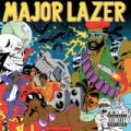 Guns Don't Kill People...Lazers Do [Explicit] by Major Lazer