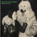 Machineries of Joy by British Sea Power