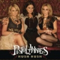 Hush Hush by Pistol Annies