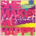 She Makes Me Happy by Rod Stewart