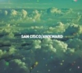 Awkward EP by San Cisco
