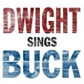 Dwight Sings Buck by Dwight Yoakam