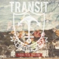 Nothing Lasts Forever by Transit