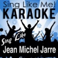 Sing Like Jean Michel Jarre (Karaoke Version) by La-Le-Lu