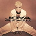 Gettin' Off On You (Untouchables Remix) by Joya