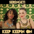 Keep Keepin On by Serengeti
