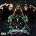 Crickets [Explicit] by Drop City Yacht Club