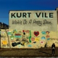 Wakin On A Pretty Daze by Kurt Vile