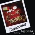 Overdose [Explicit] by Wolfgang Gartner feat. Medina