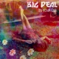 In Your Car by Big Deal