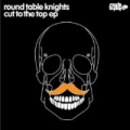 Short Cut To The Top EP by Round Table Knights