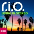 Living in Stereo by R.I.O.