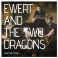 Good Man Down by Ewert and the Two Dragons