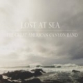 Lost at Sea by The Great American Canyon Band