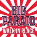 Walk in Place by Big Paraid