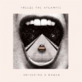 Shivering & Dazed EP by Freeze the Atlantic