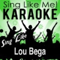 Sing Like Lou Bega (Karaoke Version) by La-Le-Lu