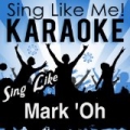 Sing Like Mark 'Oh (Karaoke Version) by La-Le-Lu