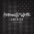 America (Radio Mix) by Motionless In White