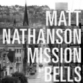 Mission Bells by Matt Nathanson