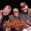 All in the Same Boat by Aaron Tippin & Joe Diffie Sammy Kershaw