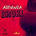 Bruki - Single [Explicit] by Aidonia