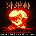 When Love & Hate Collide - Single by Def Leppard