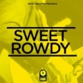Sweet Rowdy by Good God!