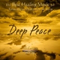 The Best Healing Music for Relaxation, Meditation & Sleep: Deep Peace by Ashaneen